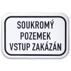 Dodatková tabule - Soukromý pozemek, vstup zakázán - Černá