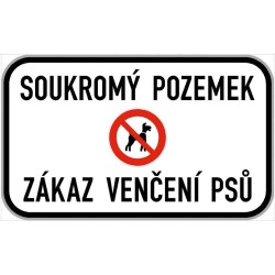 Dodatková tabule - Soukromý pozemek, zákaz venčení psů