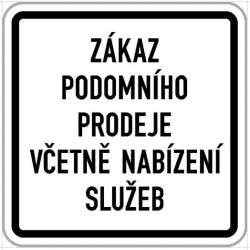 Dodatková tabule - Zákaz podomního prodeje včetně služeb