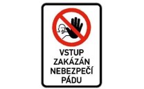 Zákaz vstupu nebezpečí pádu