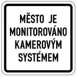 Dodatková tabule - Město je monitorováno