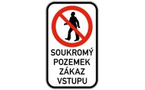 Soukromý pozemek - Zákaz vstupu Soukromý pozemek - Zákaz vstupu