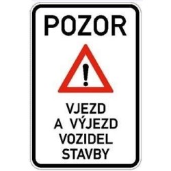 Dopravní značka - Vjezd a výjezd vozidel stavby - Standardní obdélník 1000x1500mm